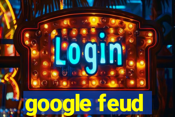 google feud